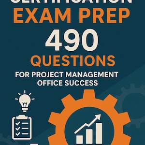 PMO Certification Exam Prep: 490 Fragen für Ihren Projekterfolg