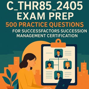Preparazione all'esame SAP C_THR85_2405 - 500 domande pratiche per la certificazione SuccessFactors Succession Management