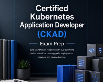 CKAD Certified Kubernetes Application Developer Exam Prep PDF | 500 QA + Pods, Deployments & Services