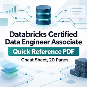 May include: A digital document titled Databricks Certified Data Engineer Associate Quick Reference PDF | Cheat Sheet, 20 Pages. The graphic features a dark blue database icon, abstract network lines, and light blue data stack illustrations.