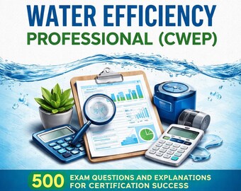 Water Efficiency Study Guide & Practice Test (500 Questions PDF, Energy and Sustainability Exam Prep)
