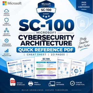 May include: A Microsoft Certified SC-100 Expert cybersecurity architecture quick reference PDF cheat sheet with 23 pages. The blue and white graphic features icons for identity, threat protection, security operations, compliance, and architecture.