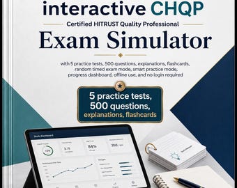 CHQP Certified HITRUST Quality Professional Exam Simulator HTML | 500 Q&A + Flashcards