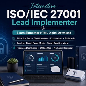 ISO/IEC 27001 Lead Implementer Exam Simulator | 5 Tests, 500 Q&A, Flashcards