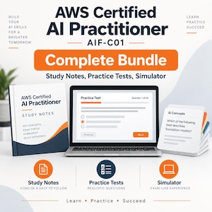 May include: An AWS Certified AI Practitioner AIF-C01 complete bundle featuring a study guide book, a laptop displaying a practice test, and a stack of AI concepts flashcards. The text includes Build Your AI Skills, Learn Practice Succeed.