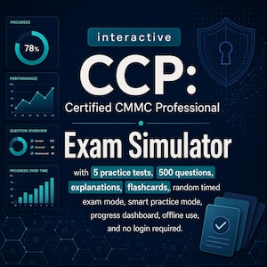 Könnte beinhalten: Eine dunkelblaue digitale Grafik für einen interaktiven CCP: Certified CMMC Professional Exam Simulator. Sie enthält Fortschrittsdiagramme, Leistungsübersichten und Text zu 5 Übungstests, 500 Fragen, Erklärungen, Lernkarten und Offline-Nutzung.