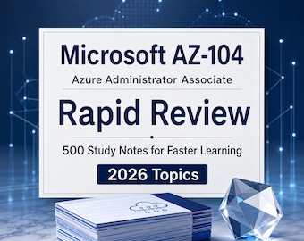 AZ-104 Azure Administrator Associate Rapid Review PDF | 500 Microsoft Azure Study Notes & Exam Prep