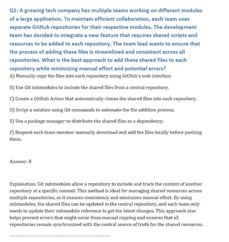 Pode incluir: Uma p&aacute;gina de um livro did&aacute;tico com uma pergunta e resposta sobre o uso de subm&oacute;dulos Git para gerenciar arquivos compartilhados em um aplicativo grande. A resposta explica que os subm&oacute;dulos Git permitem que um reposit&oacute;rio inclua e rastreie o conte&uacute;do de outro reposit&oacute;rio em um commit espec&iacute;fico. Esse m&eacute;todo &eacute; ideal para gerenciar recursos compartilhados em v&aacute;rios reposit&oacute;rios, pois garante a consist&ecirc;ncia e minimiza o esfor&ccedil;o manual.