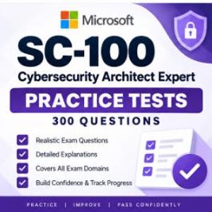 May include: A square graphic for Microsoft SC-100 Cybersecurity Architect Expert practice tests with 300 questions. The design features a purple shield icon with a lock, a checklist with four bullet points, and the text Practice, Improve, Pass Confidently.