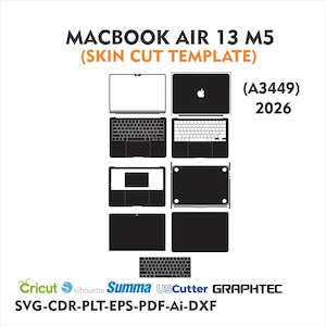 May include: A digital skin cut template for a MacBook Air 13 M5 (A3449) 2026, featuring black and white vector outlines of the laptop's exterior and interior surfaces. Includes logos for Cricut, Silhouette, Summa, USCutter, and Graphtec with file formats.
