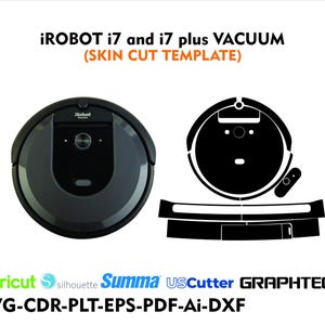 Puede incluir: Imagen de una aspiradora iRobot i7 y i7 plus, junto con una plantilla de corte de piel en blanco y negro. El texto en la imagen dice "iROBOT i7 and i7 plus VACUUM (SKIN CUT TEMPLATE)" y "SVG-CDR-PLT-EPS-PDF-Ai-DXXF".