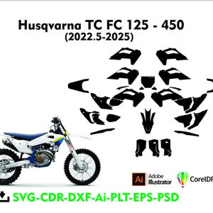 Könnte beinhalten: Ein weiß-blaues Husqvarna TC FC 125-450 Dirtbike mit schwarzen Rädern und eine Sammlung schwarzer Grafikvorlagen. Der Text enthält "Husqvarna TC FC 125 - 450 (2022.5-2025)" und Dateitypoptionen.