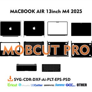 May include: A black and white digital illustration of a MacBook Air 13 inch M4 2025 laptop with the text "MOBCUT PRO" in orange. The image includes various views of the laptop, including the top, bottom, sides, and keyboard. The image also includes the text "SVG-CDR-DXF-Ai-PLT-EPS-PSD" and logos for Cricut, Silhouette, USCutter, Graphtec, Summa, GCC, and Other.