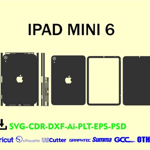 May include: A graphic illustration of an iPad Mini 6, featuring various components and outlines for design purposes. The image includes the text "IPAD MINI 6" and file format options such as SVG, CDR, DXF, AI, PLT, EPS, and PSD. Also included are the logos of Cricut, Silhouette, US Cutter, Graphtec, Summa, GCC, and Other.