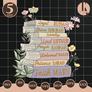 May include: An embroidered design featuring a stack of books with floral accents. Each book is a different pastel color and has a word and name embroidered on it. The words include "Loyal", "Brave", "Worship", "Lead", "Prayer", "Redeemed", "Patience", and "Faith".