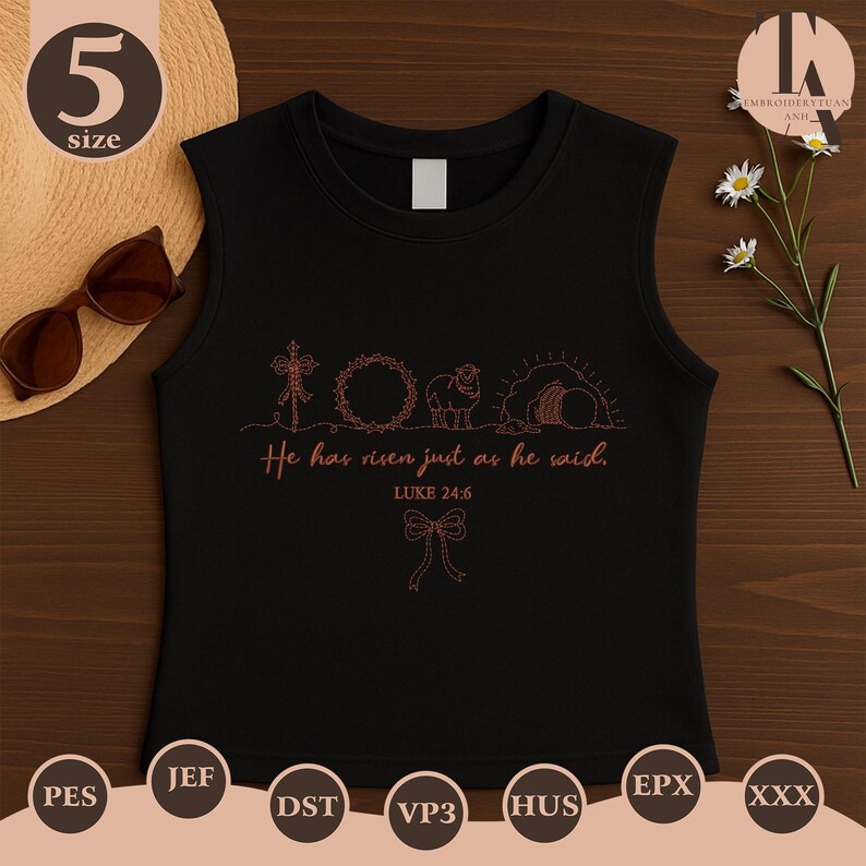 May include: Black sleeveless shirt with embroidered design. The design includes a cross, wreath, lamb, and tomb, with the text "He has risen just as he said. Luke 24:6". A size 5 label is visible.
