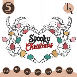 May include: An embroidery design featuring two skeletal hands forming a heart shape, adorned with colorful Christmas lights. The words "Spooky Christmas" are displayed in black and red. The design includes various file formats and a size indicator.