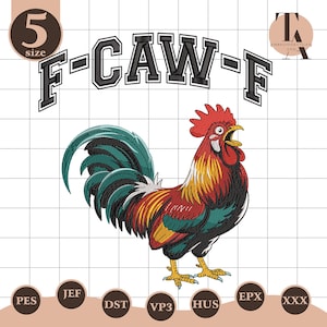 May include: A colorful rooster illustration with the text "F-CAW-F" in a varsity-style font. The rooster is depicted with red, yellow, and green feathers, a red comb, and an open beak. The image includes size and file type indicators.