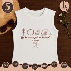 May include: White sleeveless shirt with a brown embroidered design featuring a cross, crown of thorns, lamb, and tomb. The text "He has risen just as he said. Luke 24:6" is also embroidered on the shirt. A size 5 label is visible.