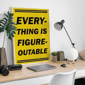 Everything Is Figureoutable Printable Wall Art, Motivational Uplifting Quote, Affirmation Poster Modern Yellow Office Decor Digital Download