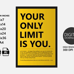 Your Only Limit Is You – Motivational Quote Wall Art, Inspirational Quote Poster for Minimalistic Home, Office, Gym, or Study Space Decor