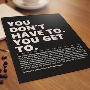 You Don’t Have To. You Get To Wall Art, Fitness Motivational Poster, Inspirational Home Workout Gym decor Print Black Beige Digital Download