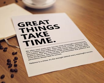 Great Things Take Time Positive Affirmation Poster, Minimalist Motivational quotes Wall Art for Home Office, Patience Quote Digital Download