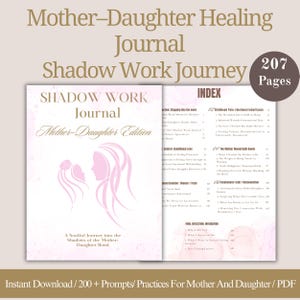 May include: A Mother-Daughter Healing Journal with the title "Shadow Work Journey" and "Mother-Daughter Edition" on the cover. The journal has 207 pages and includes an index. The cover features a pink silhouette of a mother and daughter.