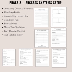 May include: A collection of printable worksheets for goal setting and success planning. The worksheets include titles such as "Overcoming Obstacles Worksheet," "Goal Action Plan," and "Financial Goals." The text "PHASE 3 - SUCCESS SYSTEMS SETUP" is at the top.