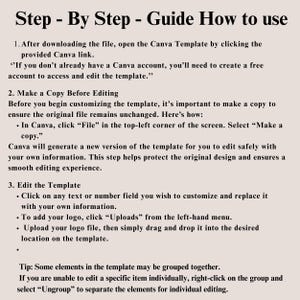 May include: A guide titled "Step - By Step - Guide How to use" with instructions on using a Canva template. The text explains how to open the template, make a copy, and edit it, including adding a logo. The background is a light beige color.