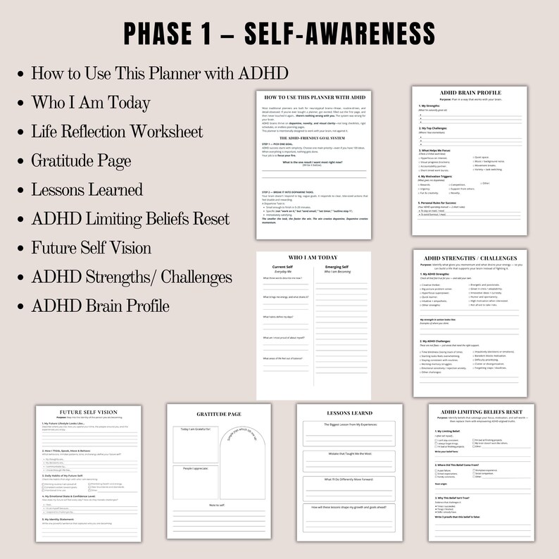 May include: A planner titled "PHASE 1 - SELF-AWARENESS" with sections including "How to Use This Planner with ADHD", "Who I Am Today", and "ADHD Brain Profile". The pages are white with black text, designed for self-reflection and goal setting.