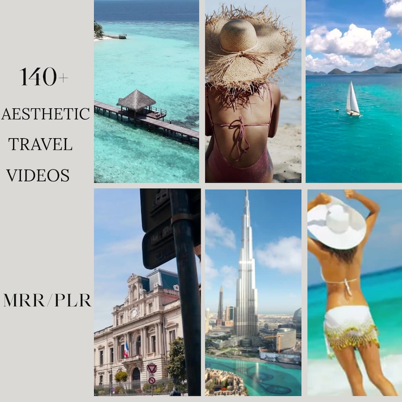 May include: A collage of travel-themed images. The images include a pier over turquoise water, a person wearing a large straw hat, a sailboat on the water, a building, and the Burj Khalifa. Text reads "140+ AESTHETIC TRAVEL VIDEOS" and "MRR/PLR".