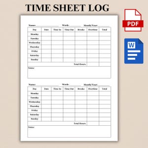 May include: A white time sheet log with the title "TIME SHEET LOG" at the top. The log includes sections for name, week, month/year, and daily entries for time in, time out, breaks, overtime, and total hours. PDF and Word document icons are in the upper right.