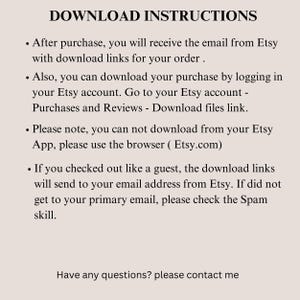 May include: A beige background with black text detailing download instructions for Etsy purchases. The text includes steps for accessing download links after purchase, including via email and Etsy account. It also notes that downloads are not available through the Etsy app.