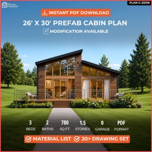 May include: A 26' x 30' prefab cabin plan featuring 3 beds, 2 baths, 780 sq ft, and 1.5 stories. The design includes a wooden exterior with large windows, a deck, and a shed roof. Text includes INSTANT PDF DOWNLOAD and PLAN C-25109.