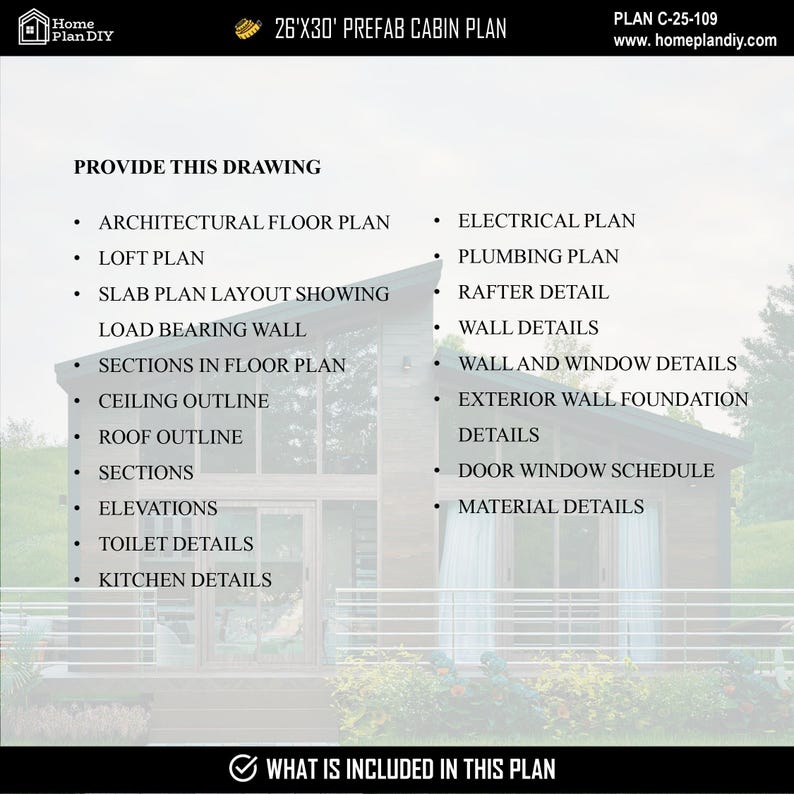 May include: A 26'x30' prefab cabin plan document titled PLAN C-25-109. The text lists included drawings: architectural floor plan, loft plan, slab plan, sections, ceiling and roof outlines, elevations, toilet, kitchen, electrical, plumbing, and wall details.