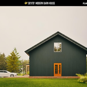 May include: A modern barn house plan with a dark green exterior, orange door, and a white car parked on the lawn. The house has a single window and a dark roof. The text "30'x70' MODERN BARN HOUSE" is visible.