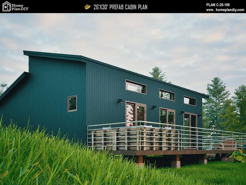 May include: A dark teal prefab cabin plan measuring 26'x30' with vertical siding, a shed roof, and a raised wooden deck featuring a metal railing. The exterior includes multiple glass doors and rectangular windows, with text reading 26'x30' PREFAB CABIN PLAN.