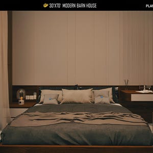 May include: A modern bedroom interior with a large bed, pillows, and a blanket. The room features a desk, a small side table with a lamp, and a neutral color palette. The text "30'x70' Modern Barn House" is visible.