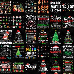 May include: A collection of Christmas-themed math teaching graphics. The designs feature equations, Santa hats, Christmas trees, and phrases like "Santa's Favorite Math Teacher" and "Sleighing Math Problems."