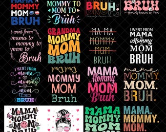 Mamma mamma mamma Bruh PNG, rolig mamma-t-shirt sublimeringsdesign, t-shirt PNG för kvinnor, mammaliv, moderskap png, mamma png, digital nedladdning