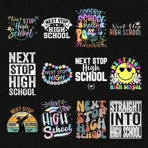 Pode incluir: Uma coleção de designs gráficos coloridos com o texto "Next Stop High School" em várias fontes e estilos. Alguns designs incluem elementos adicionais como um chapéu de formatura, um smiley e um flutuador de piscina.