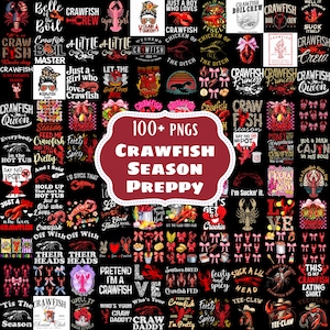 May include: A collection of over 100 PNG graphics with a crawfish theme. The designs include text like "Crawfish Season Preppy", "Crawfish Queen", and "I'm Suckin' It". The images feature crawfish illustrations and related phrases.