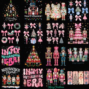 May include: A collection of Christmas-themed digital art featuring nutcrackers, bows, Christmas trees, and text. The designs include the phrases "Nutcracker Squad", "In My Nutcracker Era", and "What's Crackin?" in various fonts and colors, with a black background.