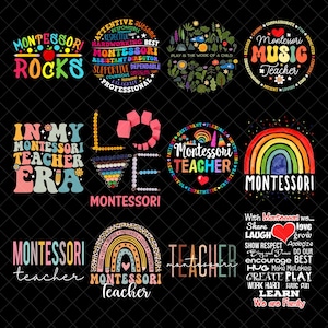 May include: A collection of colorful Montessori-themed designs. The images include text such as "Montessori Rocks," "Montessori Teacher," and "Play is the work of a child." The designs feature rainbows, hearts, and other decorative elements.