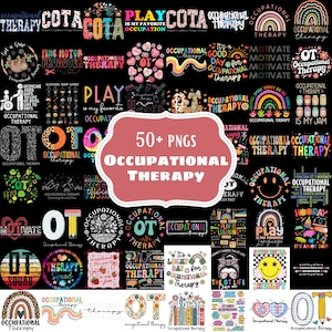 May include: A collection of colorful PNG graphics with text related to occupational therapy. Designs include rainbows, smiley faces, and phrases like "OT Squad" and "Occupational Therapy is my Jam." The central graphic reads "50+ PNGS Occupational Therapy."