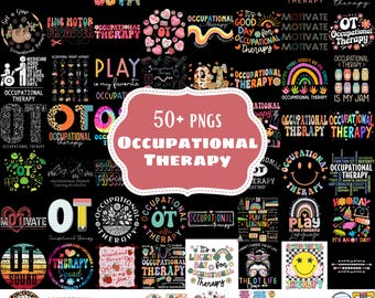 May include: A collection of colorful PNG graphics with text related to occupational therapy. Designs include rainbows, smiley faces, and phrases like "OT Squad" and "Occupational Therapy is my Jam." The central graphic reads "50+ PNGS Occupational Therapy."