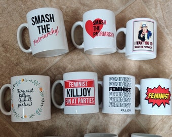 Feminist Mug. Angry Woman Fun at Parties Strident Killjoy. Double sided. Smash the Patriarchy Sick of this Shit YesAllWomen Everyday Sexism