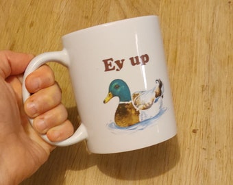 Ey Up Duck - Nottingham Mug