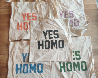 Tote Bag - YES HOMO. Progress, Pride, Rainbow, Gay, Colourful, Queer, LGBTQ. Trans Rights Now. Equal Rights, Internet Humour, Memes, No Homo